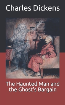Paperback The Haunted Man and the Ghost's Bargain Book