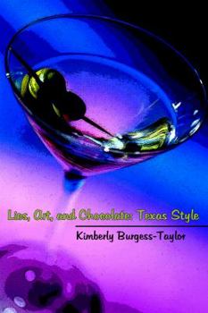 Paperback Lies, Art, and Chocolate: Texas Style Book
