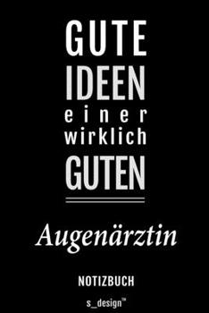 Notizbuch für Augenärzte / Augenarzt / Augenärztin: Originelle Geschenk-Idee [120 Seiten liniertes blanko Papier] (German Edition)