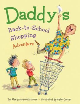 Hardcover Daddy's Back-To-School Shopping Adventure Book
