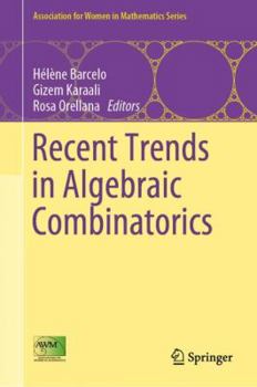 Hardcover Recent Trends in Algebraic Combinatorics Book