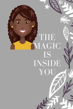 Paperback The magic is inside you: Powerful & Positive Thinking For Confident girls Book
