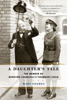 Hardcover A Daughter's Tale: The Memoir of Winston Churchill's Youngest Child Book