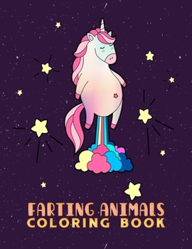 Paperback farting animals coloring book: The Farting Animals Coloring Book, An Adult, kids Coloring Book for Animal Lovers for Stress Relief & Relaxation Book