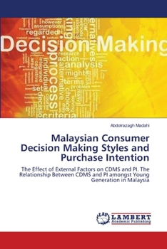 Paperback Malaysian Consumer Decision Making Styles and Purchase Intention Book