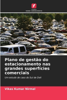 Paperback Plano de gestão do estacionamento nas grandes superfícies comerciais [Portuguese] Book