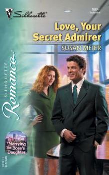 Mass Market Paperback Love, Your Secret Admirer Marrying the Bosses Daughter Book