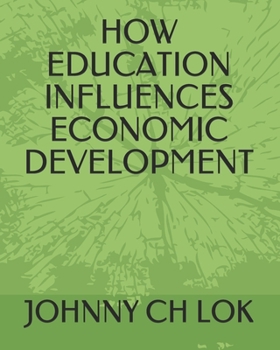 Paperback How Education Influences Economic Development Book