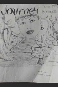 Paperback Journey Into My Blackness, Feel The Depth Of My Soul Book