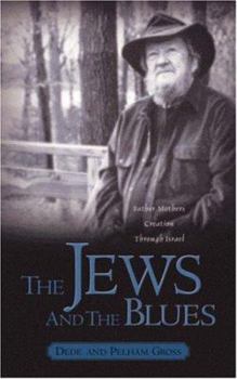 Paperback The Jews and the Blues Book