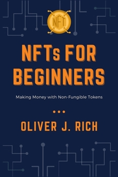 Paperback NFTs for Beginners: Making Money with Non-Fungible Tokens Book