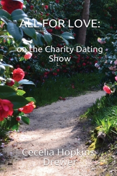 Paperback All For Love: on the charity dating show Book