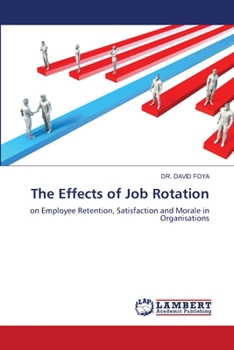 Paperback The Effects of Job Rotation Book