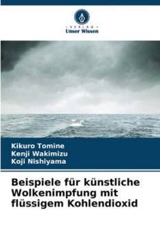 Paperback Beispiele für künstliche Wolkenimpfung mit flüssigem Kohlendioxid [German] Book