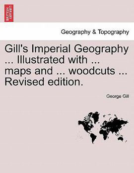 Paperback Gill's Imperial Geography for College & School Use Book
