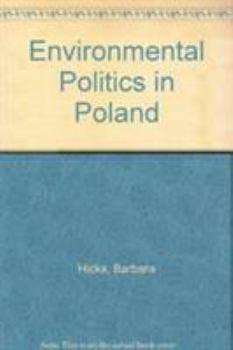 Hardcover Environmental Politics in Poland Book