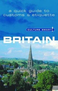 Paperback Culture Smart Britain: A Quick Guide to Costums & Etiquette Book