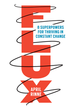 Hardcover Flux: 8 Superpowers for Thriving in Constant Change Book