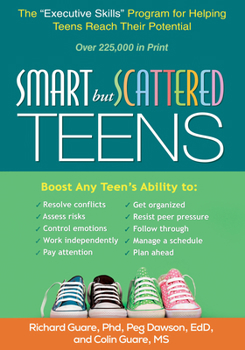 Paperback Smart But Scattered Teens: The Executive Skills Program for Helping Teens Reach Their Potential Book