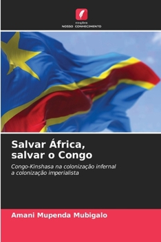 Paperback Salvar África, salvar o Congo [Portuguese] Book