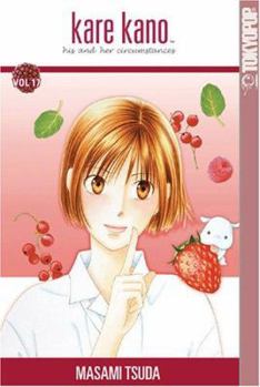 Kare Kano: His and Her Circumstances, Vol. 17 - Book #17 of the  [Kareshi kanojo no jij]