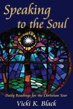 Paperback Speaking to the Soul: Daily Readings for the Christian Year Book