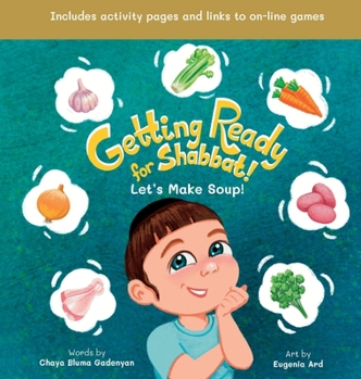 Hardcover Getting Ready for Shabbat! Let's Make Soup! Book