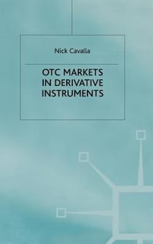 Hardcover OTC Markets in Derivative Instruments Book