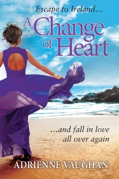 A Change of Heart - Book #2 of the Heartfelt Series