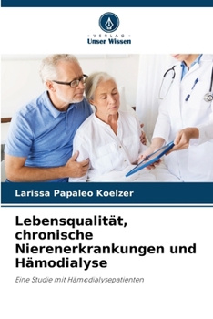 Paperback Lebensqualität, chronische Nierenerkrankungen und Hämodialyse [German] Book
