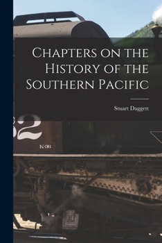 Paperback Chapters on the History of the Southern Pacific Book