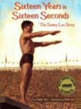 Hardcover Sixteen Years in Sixteen Seconds: The Sammy Lee Story Book