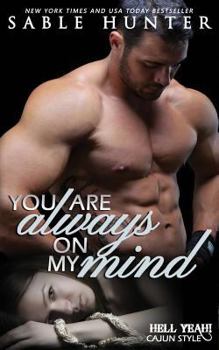 Paperback You Are Always on My Mind: Hell Yeah! Book