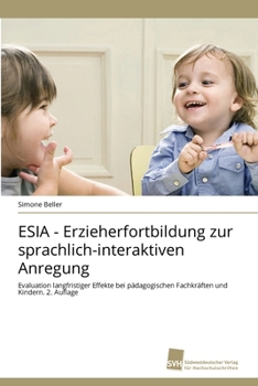 Paperback ESIA - Erzieherfortbildung zur sprachlich-interaktiven Anregung [German] Book