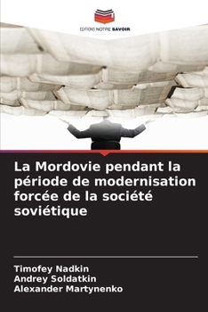 Paperback La Mordovie pendant la période de modernisation forcée de la société soviétique [French] Book