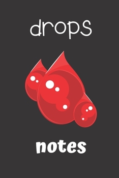Paperback drops notes: small lined Blood Notebook / Travel Journal to write in (6'' x 9'') 120 pages Book