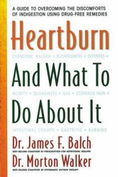 Paperback Heartburn and What to Do About It Book