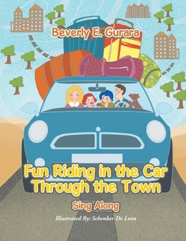 Paperback Fun Riding in the Car Through the Town: Sing Along Book