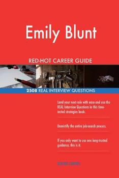 Paperback Emily Blunt RED-HOT Career Guide; 2508 REAL Interview Questions Book