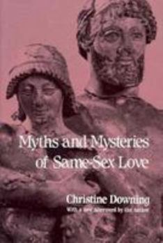 Paperback Myths and Mysteries of Same Sex Love Book