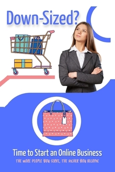 Paperback Down-Sized?: Time to Start an Online Business Book