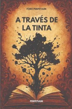 A través de la tinta