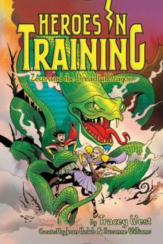 Zeus and the Dreadful Dragon - Book #15 of the Heroes in Training
