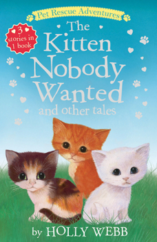 Paperback The Kitten Nobody Wanted and Other Tales Book