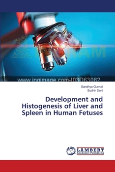Paperback Development and Histogenesis of Liver and Spleen in Human Fetuses Book