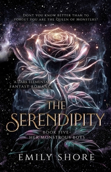 Paperback The Serendipity: A Dark Elemental Fantasy Romance Book