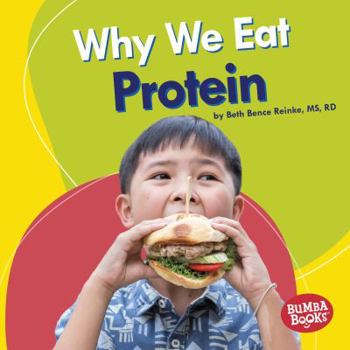 Library Binding Why We Eat Protein Book