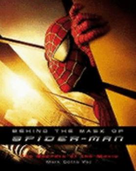 Paperback BEHIND THE MASK OF SPIDER-MAN: THE SECRETS OF THE MOVIES (SPIDERMAN) Book