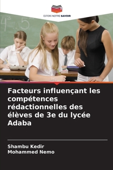 Paperback Facteurs influençant les compétences rédactionnelles des élèves de 3e du lycée Adaba [French] Book