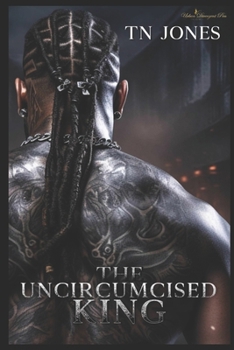 Paperback The Uncircumcised King Book